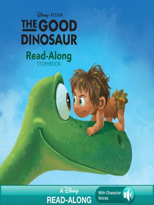 cover image of The Good Dinosaur Read-Along Storybook